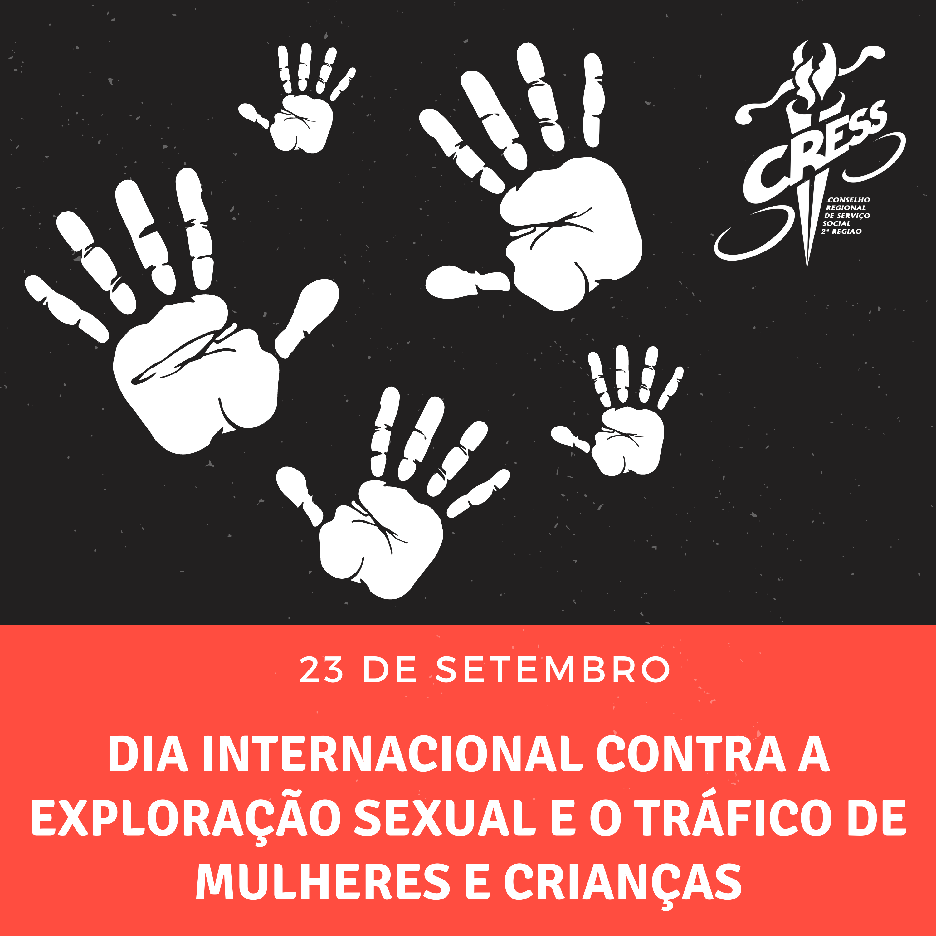 Dia Internacional contra a Exploração Sexual e o Tráfico de Mulheres e Crianças – 23 de setembro