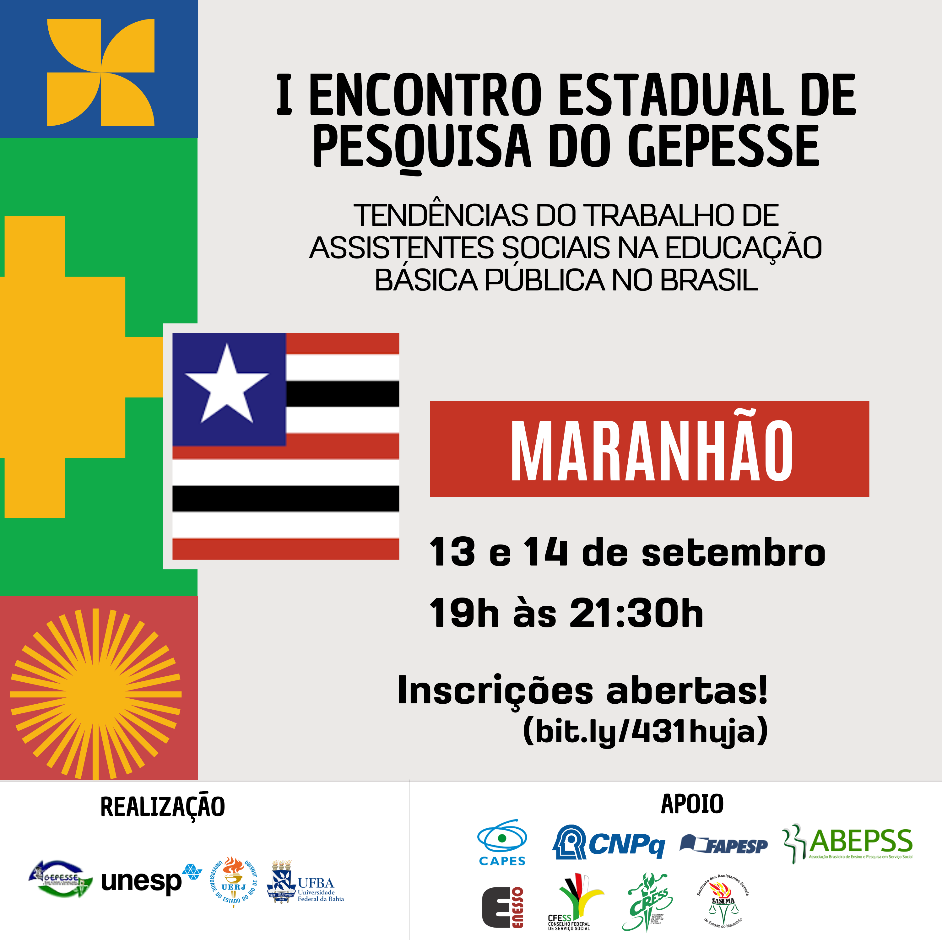 I Encontro Estadual de Pesquisa do GEPESSE - Maranhão