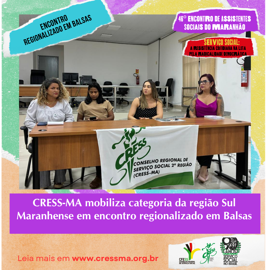 Fotos: Equipe do CRESS-MA
