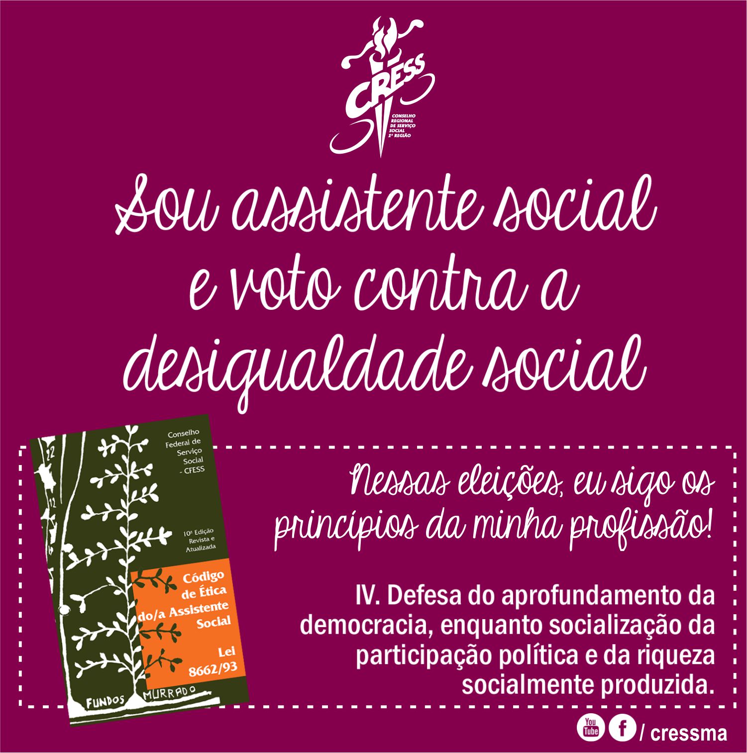 É ASSISTENTE SOCIAL E NÃO SABE EM QUEM VOTAR? QUE TAL CONFERIR OS  PRINCÍPIOS ÉTICOS DA NOSSA PROFISSÃO ANTES DE ESCOLHER O MELHOR CANDIDATO?  – CRESS 12ª Região