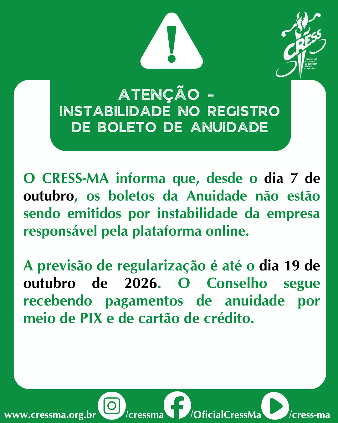 COMUNICADO SOBRE INSTABILIDADE DE PAGAMENTO
